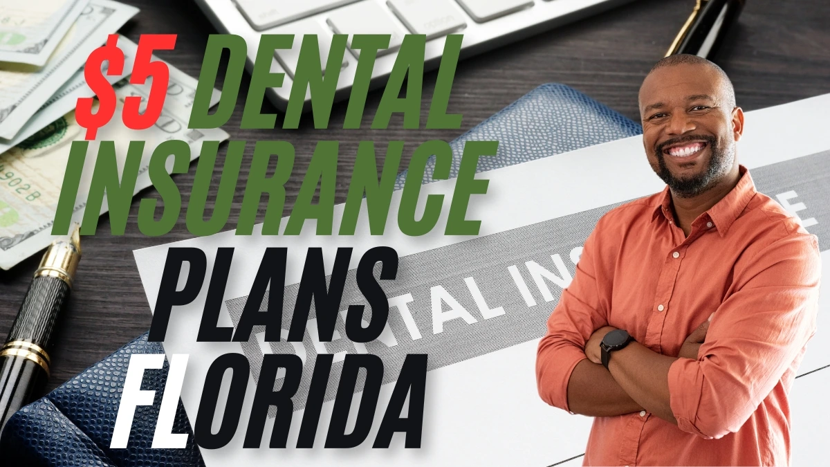 $5 Dental Insurance Plans Florida